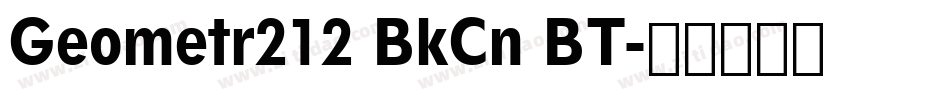 Geometr212 BkCn BT字体转换